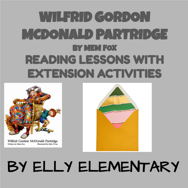 WILFRID GORDON MCDONALD PARTRIDGE: READING LESSONS & EXTENSION ACTIVITIES