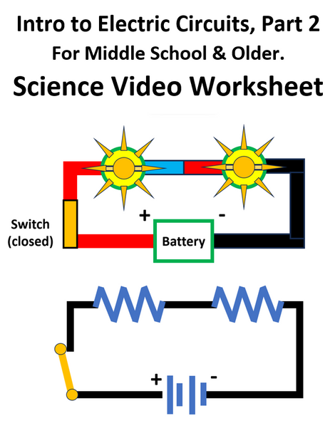 Intro to Electric Circuits, Part 2. Video sheet, Google Forms & more (V2)