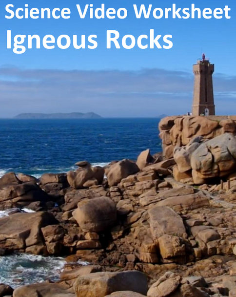 Intro to Igneous Rocks. Video sheet, Google Forms, Easel & more. V2