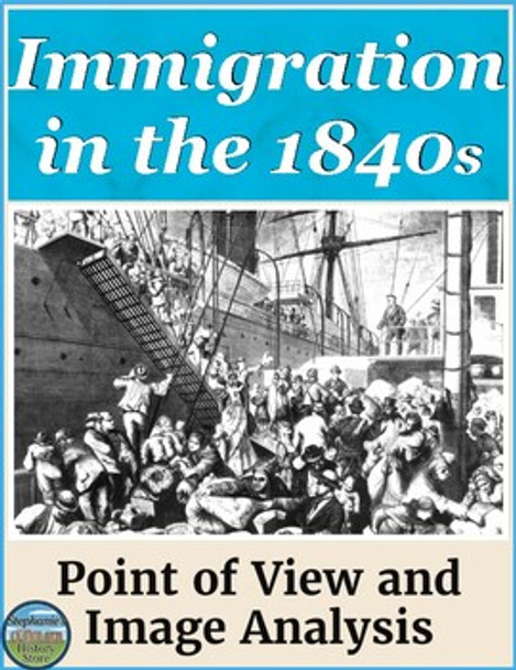 Immigration in the Antebellum Era Point of View Analysis