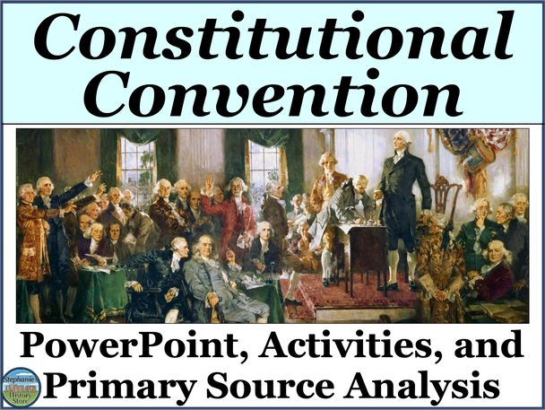 The Constitutional Convention PowerPoint Note Guide Primary Source Analysis Map