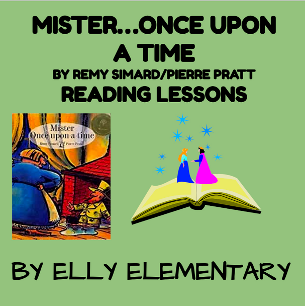 MISTER…ONCE UPON A TIME BY REMY SIMARD/PIERRE PRATT: READING LESSONS