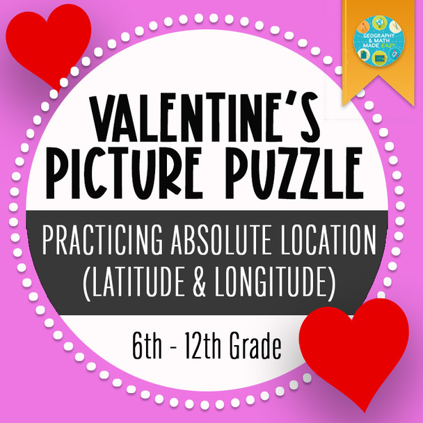 Valentine's Geography Picture Puzzle Practicing Latitude and Longitude