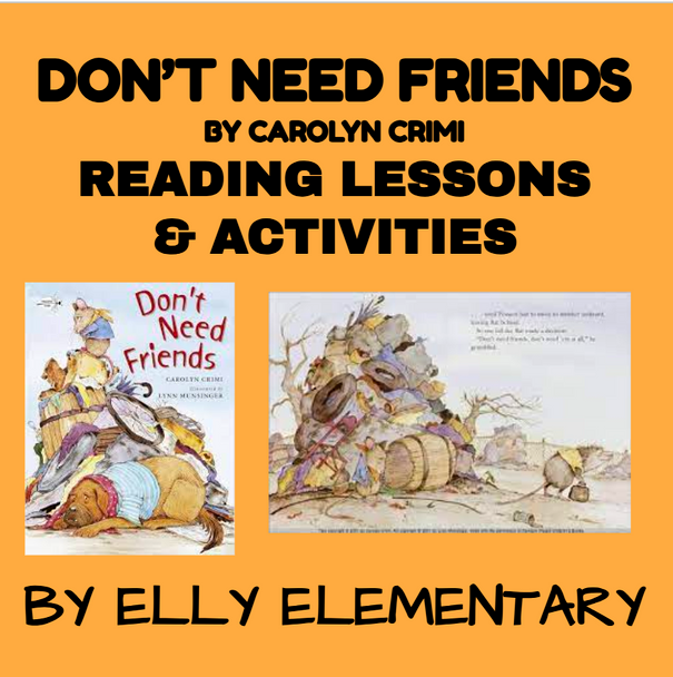 DON'T NEED FRIENDS by Carolyn Crimi: READING LESSONS & EXTENSION ACTIVITIES