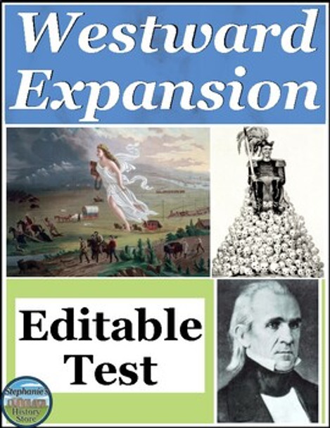 Westward Expansion and the Mexican-American War Test