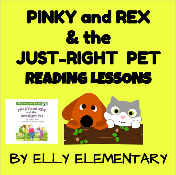 PINKY and REX & THE JUST-RIGHT PET: READING & WRITING LESSONS (2ND/3RD)