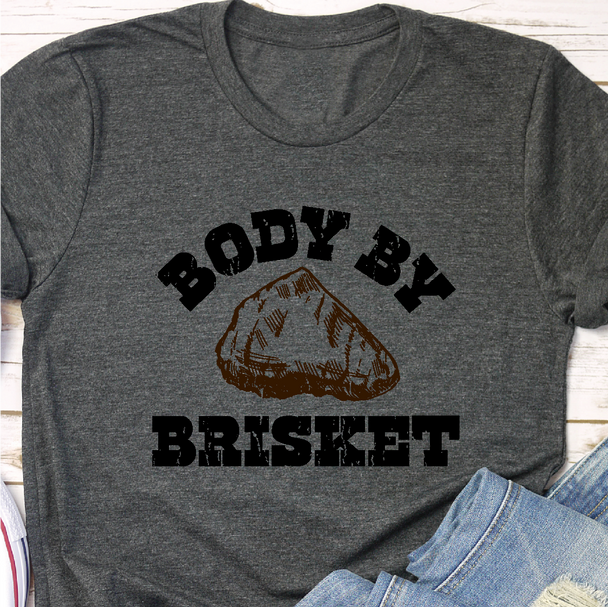 "Body by Brisket" - Unisex shirt