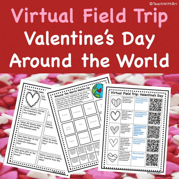 Valentine's Day Around the World Virtual Field Trip Webquest