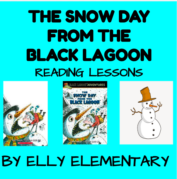 THE SNOW DAY FROM THE BLACK LAGOON READING & WRITING LESSONS