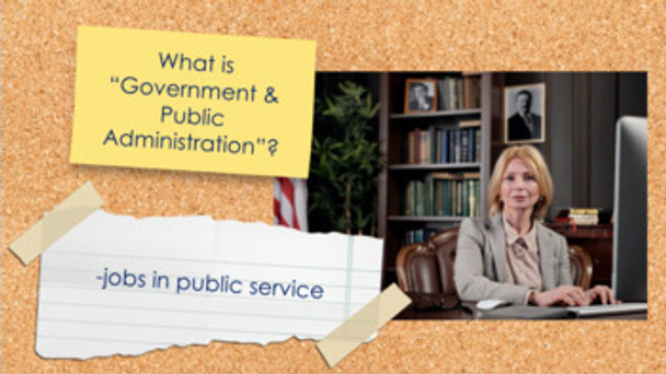 Career Exploration- Career Cluster-GOVERNMENT & PUBLIC ADMINISTRATION