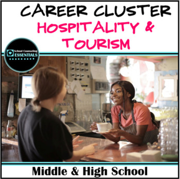 Career Exploration- Career Cluster-Career Readiness- HOSPITALITY & TOURISM