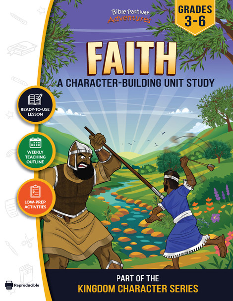 Unit Study | Faith: A Complete Bible Lesson (Grades 3-6)