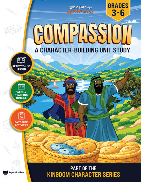 Compassion Bible Character Unit Study for Grades 3-6 | Feeding the 5,000