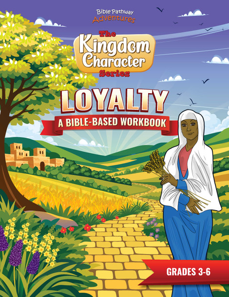 Loyalty: A Bible-based Workbook for Kids