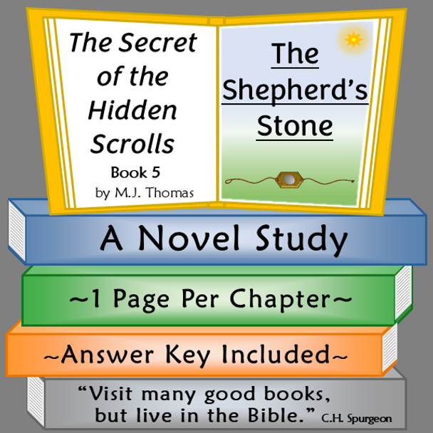 The Secret of the Hidden Scrolls: The Shepherd’s Stone Novel Study