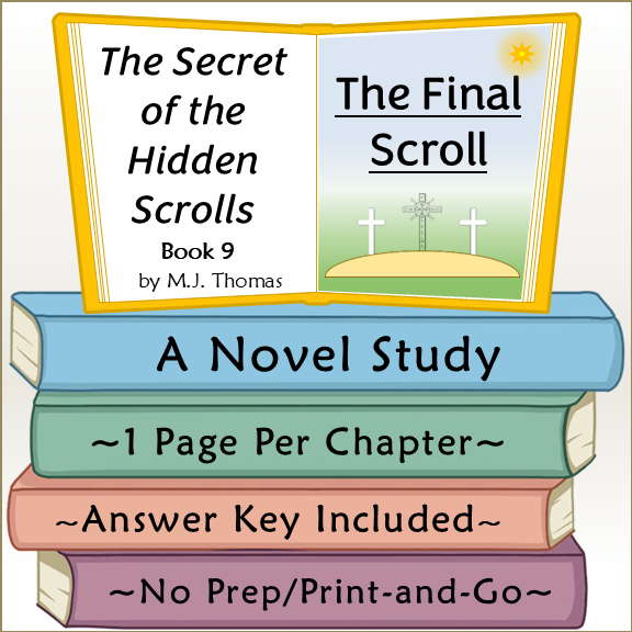 The Secret of the Hidden Scrolls: The Final Scroll Novel Study