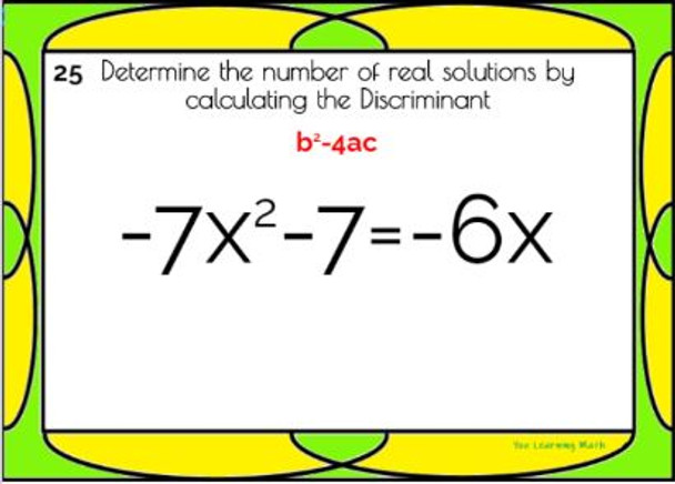 Solving Quadratic Equations using the Quadratic Formula and Finding the Discriminant: GOOGLE Slides - 25 Problems