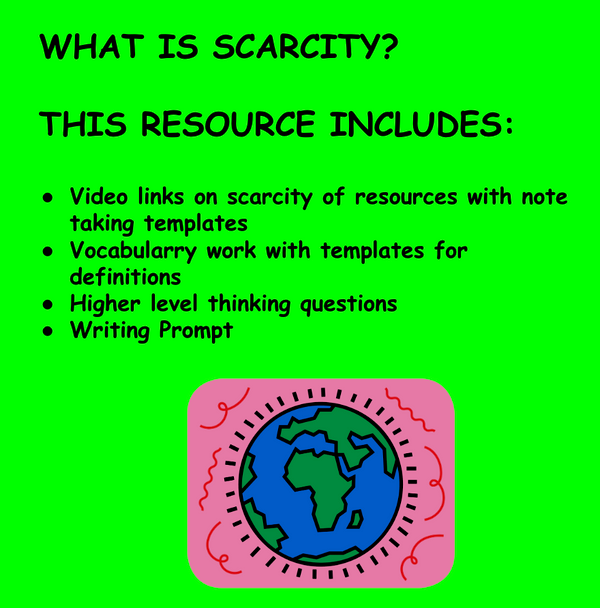 WHAT IS SCARCITY? VOCABULARY & WRITING, HIGHER LEVEL THINKING