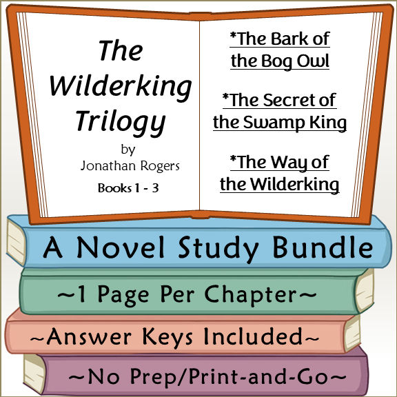 The Wilderking Trilogy Novel Study Bundle