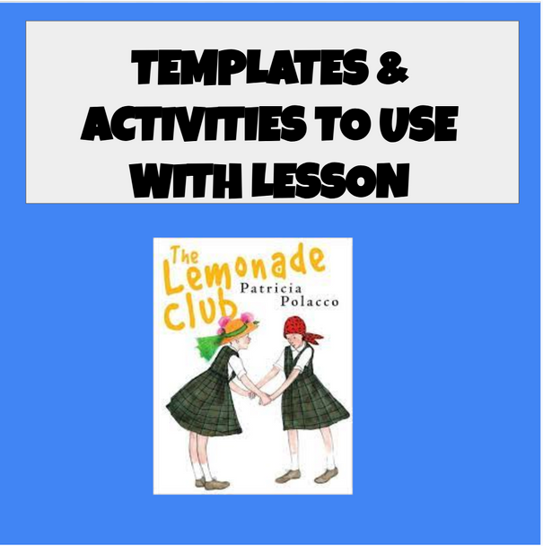 THE LEMONADE CLUB by Patricia Polacco: DETAILED LESSON PLAN WITH ACTIVITIES
