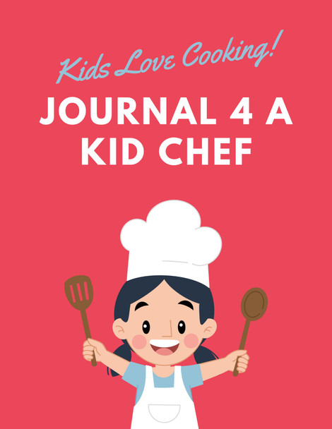 Journal for a Kid Chef PDF- Printables