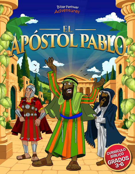 Currículo | Estudios bíblicos del apóstol Pablo para grados 3-6