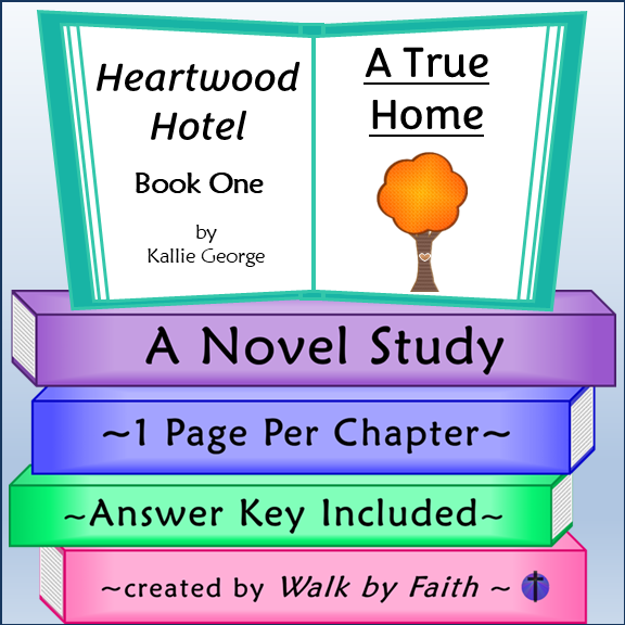Heartwood Hotel A True Home Novel Study