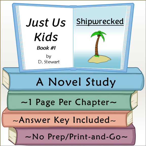 Shipwrecked Novel Study (Just Us Kids Series)