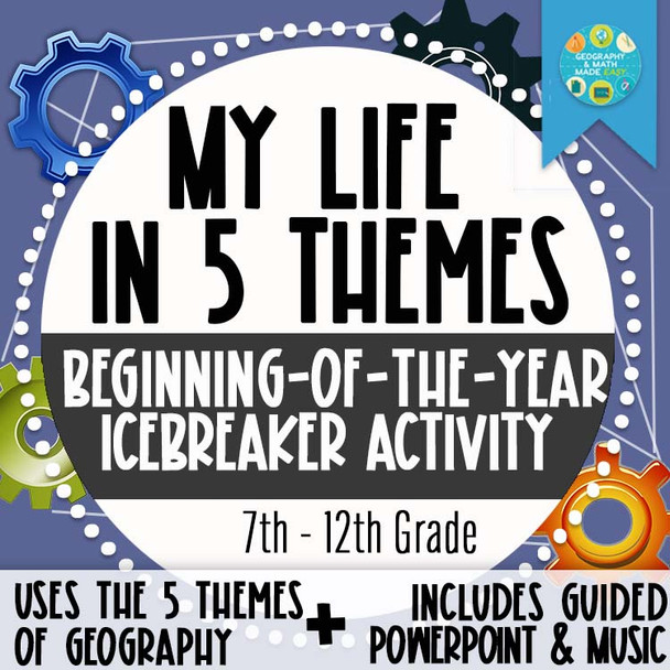 Geography: My Life in 5 Themes Beginning of the Year Icebreaker (Music & PP)