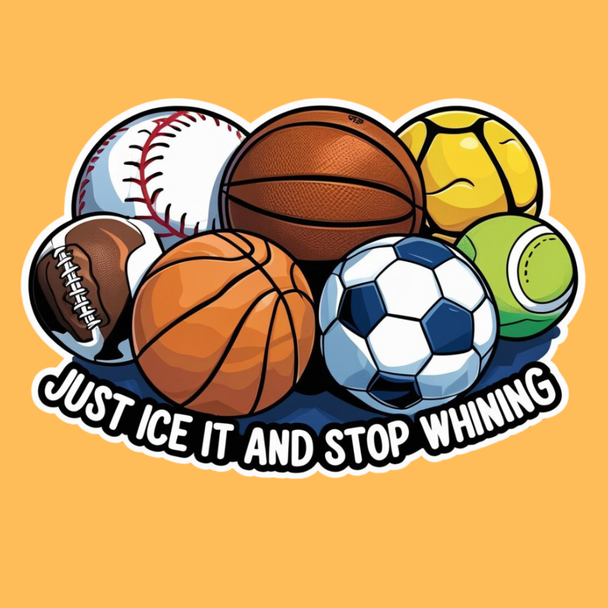 Sports Medicine Vinyl Waterproof Sticker | “Just Ice It and Stop Whining” | Funny Athletic Trainer/ Coach Gift