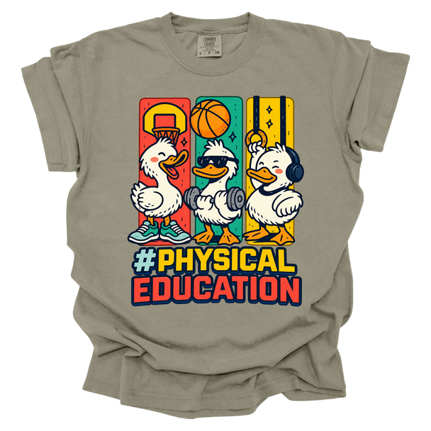 #Physical Education Goose Comfort Colors T-shirt