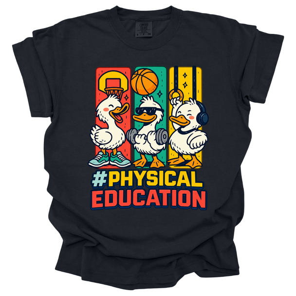 #Physical Education Goose Comfort Colors T-shirt
