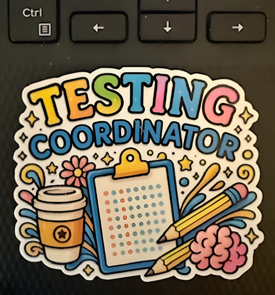 Testing Coordinator Waterproof Vinyl Sticker