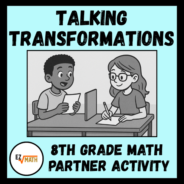 Talking Transformations: A Partner Activity for 8th Grade Geometry
