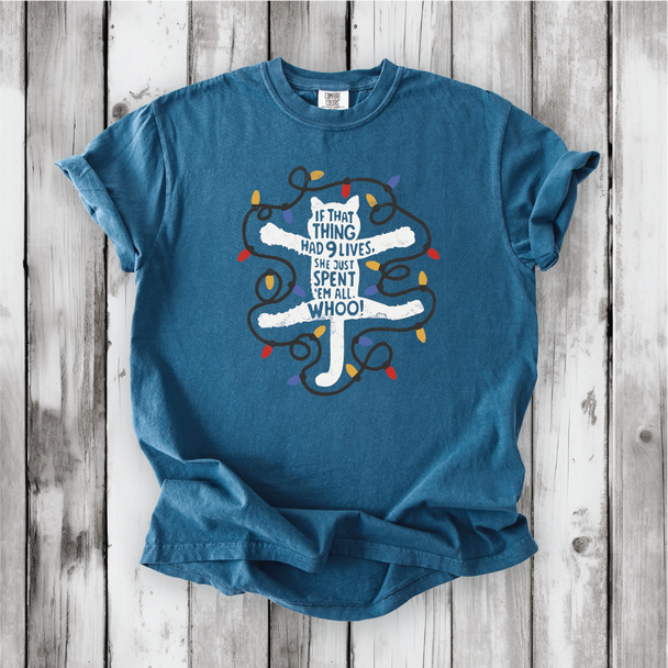 Christmas Vacation - If that Thing Had Nine Lives - National Lampoon shirt. Griswold and Cousin Eddie shirts - Comfort Colors