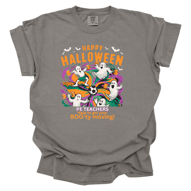 Get your BOO-ty moving PE Teacher Comfort Colors T-Shirt