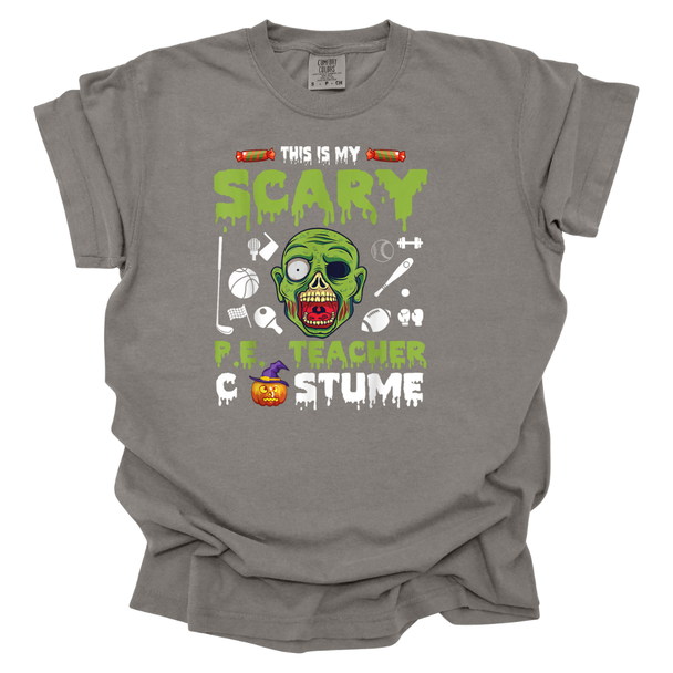 This is My Scary PE Teacher Costume Zombie Comfort Colors T-Shirt