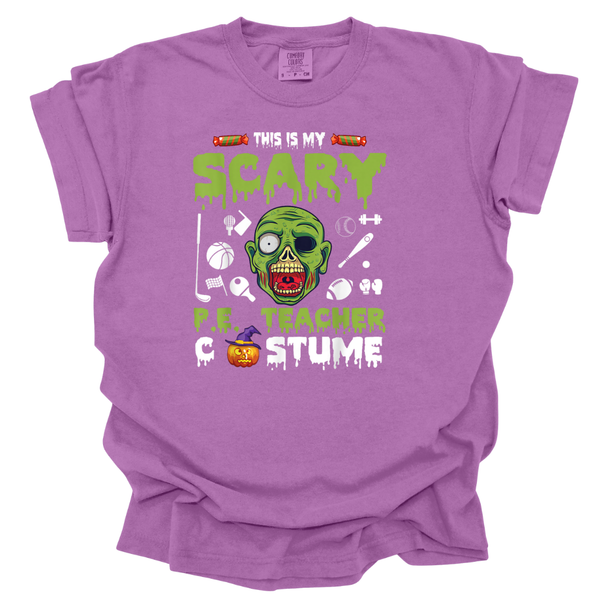 This is My Scary PE Teacher Costume Zombie Comfort Colors T-Shirt