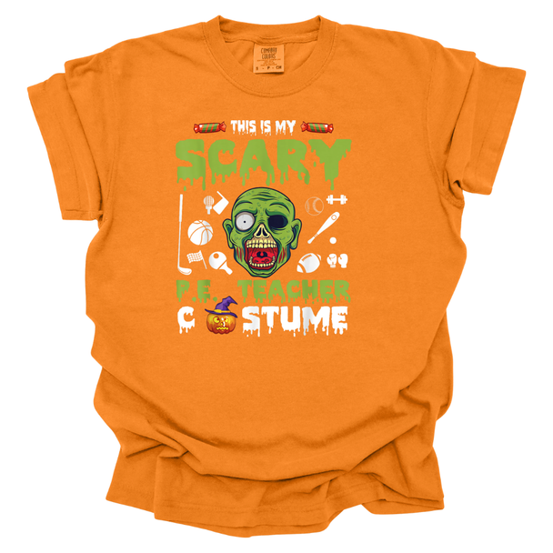 This is My Scary PE Teacher Costume Zombie Comfort Colors T-Shirt