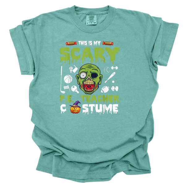 This is My Scary PE Teacher Costume Zombie Comfort Colors T-Shirt