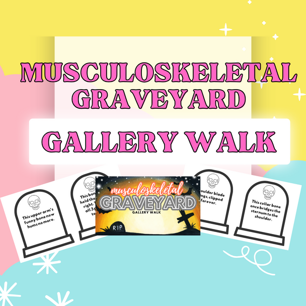Musculoskeletal Graveyard - Gallery Walk