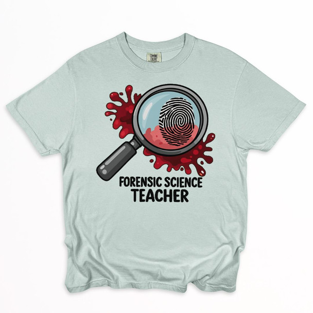 Forensic Science Teacher - We Solve the Crimes Shirt on Comfort Colors