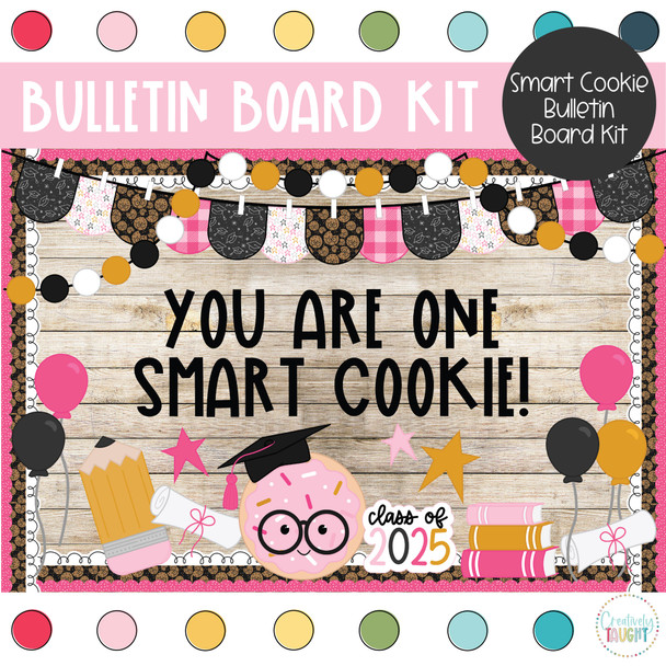 Smart Cookie - Graduation -May Bulletin Board Kit by Creatively Taught