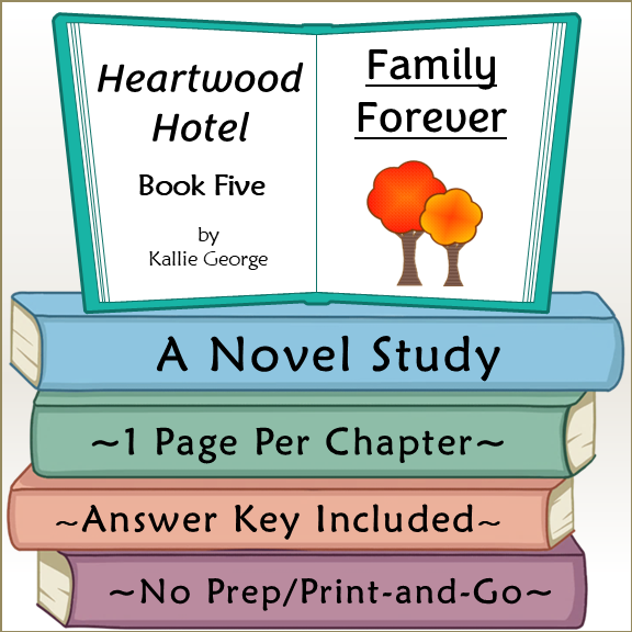 Heartwood Hotel Family Forever Novel Study