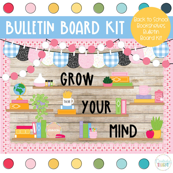 Back to School Bookshelves - March & April Bulletin Board Kit by Creatively Taught