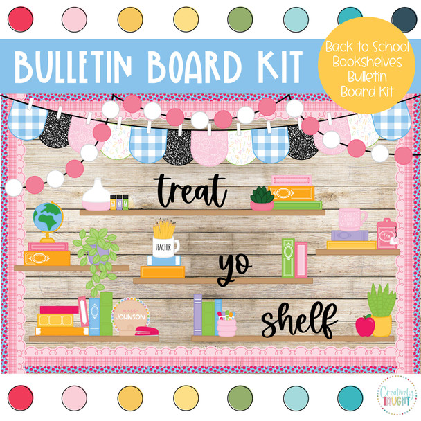 Back to School Bookshelves - March & April Bulletin Board Kit by Creatively Taught