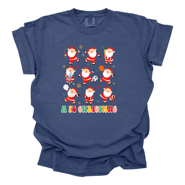 A PE Christmas - Comfort Colors T-Shirt