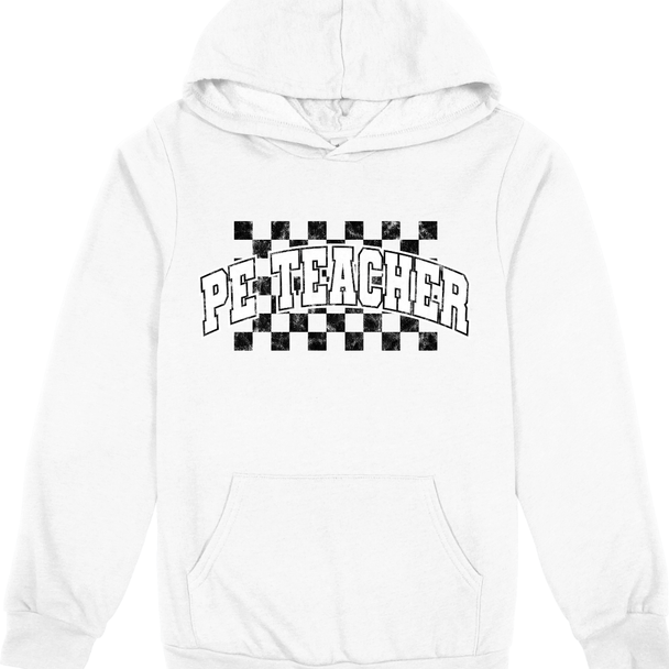 Black and White Checkered PE Teacher - Sweatshirt & Hoodie