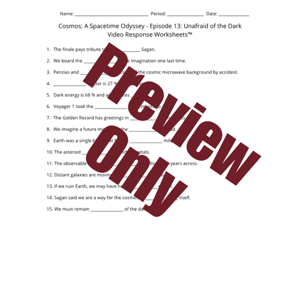 Cosmos - Episode 13 - Unafraid of the Dark - Video Response Worksheet and Key