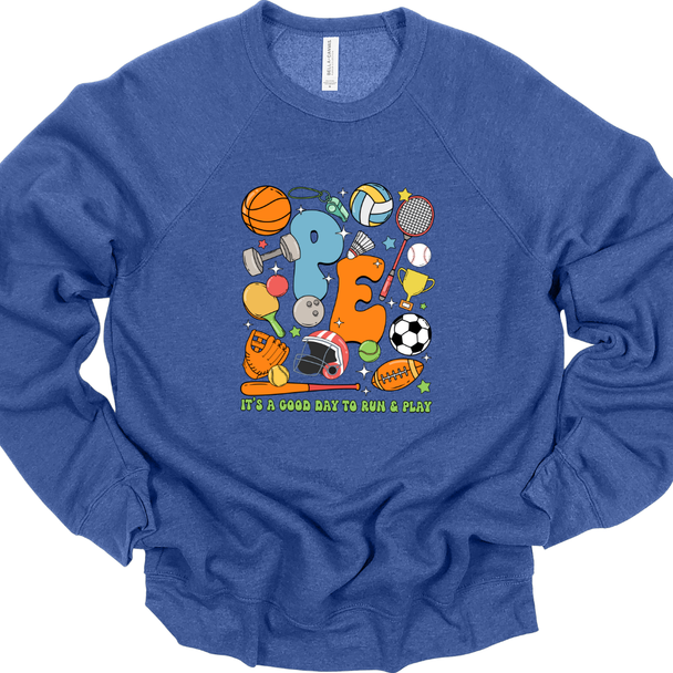PE - It's a good day to run and play - sweatshirt & hoodie 